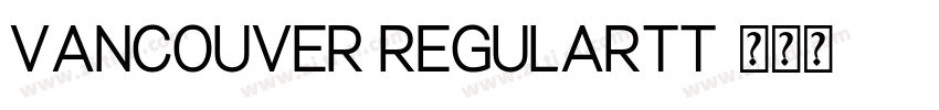 Vancouver Regulartt字体转换